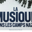 Conférence LA MUSIQUE DANS LES CAMPS NAZIS