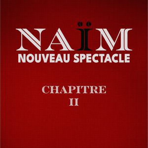 Naim "Chapitre Ii"