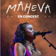 Concert Maheva &agrave; L&Eacute;ZIGNAN CORBI&Egrave;RES @ L'Id&eacute;al - Billets & Places