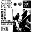 Concert Club Punk & Boîte à Rythmes : Gwendoline à Villeurbanne @ TRANSBORDEUR - Billets & Places