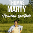 Thomas MARTY - Nouveau Spectacle à MELUN @ L'ESCALE - Billets & Places