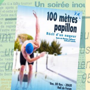 "100 Metres Papillon" - Collectif Colette "100 Metres Papillon" - Collectif Colette