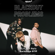 Concert Blackout Problems + Invités à Paris @ Le Backstage by the Mill - Billets & Places