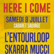 Concert HERE I COME : L'Entourloop, Skarra Mucci  et Bazil à Paris @ Cabaret Sauvage - Billets & Places