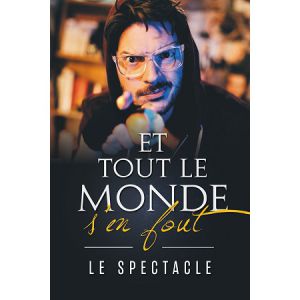 Et Tout Le Monde S'en Fout Et Tout Le Monde S'en Fout