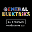 Concert GENERAL ELEKTRIKS  &agrave; Paris @ Le Trianon - Billets & Places