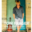 Concert TOM FRAGER + INVITES