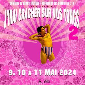 J'irai Cracher Sur Vos Tongs - Pass 2 Jours Ven + Sam