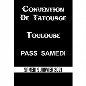 Convention Tatouage Toulouse Pass Samedi Convention Tatouage Toulouse Pass Samedi