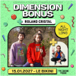 Soir&eacute;e DIMENSION BONUS + ROLAND CRISTAL - ALL NIGHT LONG! &agrave; RAMONVILLE @ LE BIKINI - Billets & Places