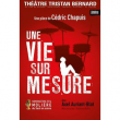 Théâtre UNE VIE SUR MESURE