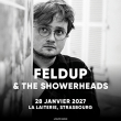 Concert FELDUP & THE SHOWERHEADS &agrave; Strasbourg @ La Laiterie - Grande Salle - Billets & Places