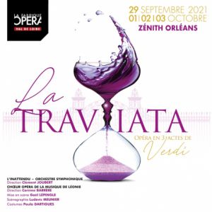 La Traviata à Orléans @ Zénith D'orléans le 01 octobre ...