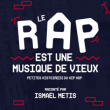 Spectacle Le rap est une musique de vieux  à Tourcoing @ Maison Folie - Hospice d'Havré - Billets & Places