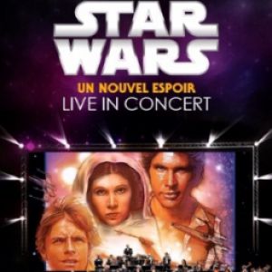 Star Wars - Un Nouvel Espoir - Montpellier Star Wars - Un Nouvel Espoir - Montpellier