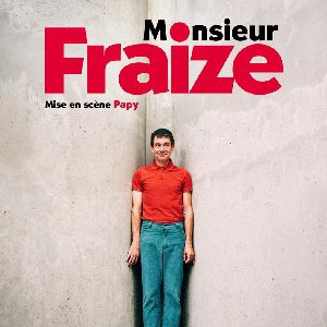 Monsieur Fraize Monsieur Fraize