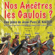 Th&eacute;&acirc;tre NOS ANCETRES LES GAULOIS