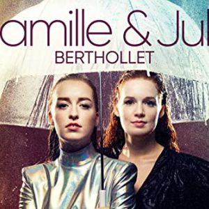 Camille & Julie Berthollet "Nos 4 Saisons" Camille & Julie Berthollet "Nos 4 Saisons"