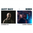 Concert JAZZY BAZZ + NEMIR à Strasbourg @ La Laiterie - Grande Salle - Billets & Places