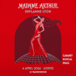 Spectacle MADAME ARTHUR ENFLAMME LYON