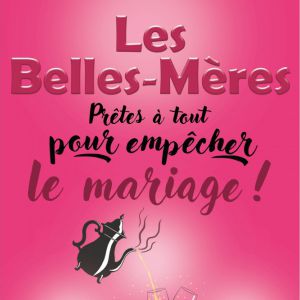 Les Belles Meres Pretes A Tout Pour Empecher Le Mariage