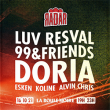 Concert RADAR : LUV RESVAL, 99&FRIENDS, DORIA, ESKEN, KOLINE, ALVIN CHRIS &agrave; PARIS @ La Boule Noire - Billets & Places