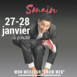 Spectacle SMAIN "Mon meilleur Show Men" à PAPEETE @ GRAND THEATRE - Billets & Places