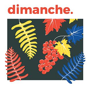 Dimanche. Dimanche.
