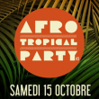 Soirée Afro-Tropical Party #3 à RAMONVILLE @ LE BIKINI - Billets & Places
