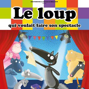 Le Loup Qui Voulait Faire Son Spectacle Le Loup Qui Voulait Faire Son Spectacle