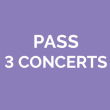 PASS 3 CONCERTS TARIF REDUIT