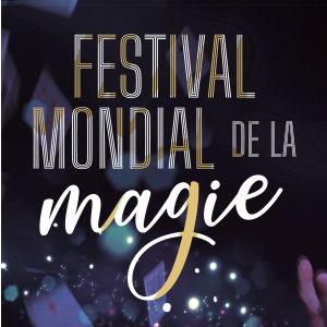 Festival Mondial De La Magie