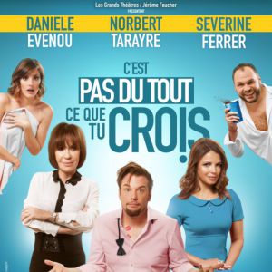 C'est Pas Du Tout Ce Que Tu Crois C'est Pas Du Tout Ce Que Tu Crois
