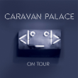 Concert CARAVAN PALACE à RAMONVILLE @ LE BIKINI - Billets & Places