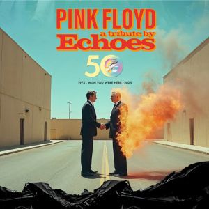 Affiche — Echoes - a Tribute TO Pink Floyd
