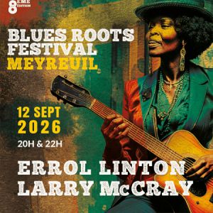 Affiche — Blues Roots Festival : Errol LINTON et Larry McCRAY