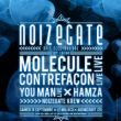 Concert Noizegate #10-Molecule+Contrefaçon+You Man+Hamza+Noizegate Krew à AUDINCOURT @ Le Moloco  - Billets & Places