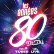 Concert LES ANNÉES 80, LA TOURNÉE