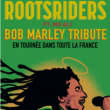 Concert ROOTSRIDERS  - Bob Marley Tribute