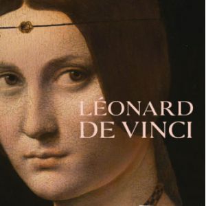 Visite Guidée Exposition Leonard De Vinci Au Musée Du Louvre Visite Guidée Exposition Leonard De Vinci Au Musée Du Louvre