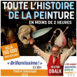 Spectacle TOUTE L'HISTOIRE DE LA PEINTURE - HECTOR OBALK &agrave; LILLE @ Th&eacute;&acirc;tre S&eacute;bastopol - Billets & Places