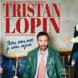 Spectacle TRISTAN LOPIN &agrave; Nancy @ Salle Poirel - Billets & Places