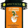 Spectacle LE CANARD A L'ORANGE