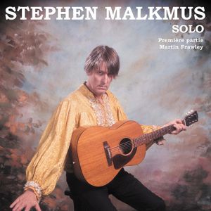 Stephen Malkmus - Solo + Martin Frawley Stephen Malkmus - Solo + Martin Frawley