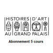 Conférence HDA2223EL-HISTOIRE D'ART-ABONNEMENT 5 COURS AU CHOIX VISIO à PARIS @ HDA-GP - Billets & Places