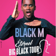 Concert BLACK M &agrave; Maxeville @ Zenith de Nancy - Billets & Places