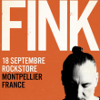 Concert FINK à Montpellier @ Le Rockstore - Billets & Places