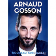 Spectacle ARNAUD COSSON