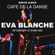 Concert EVA BLANCHE