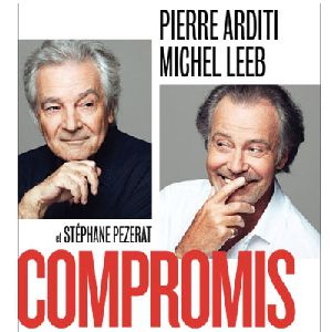 Compromis Pierre Arditi - Michel Leeb Compromis Pierre Arditi - Michel Leeb